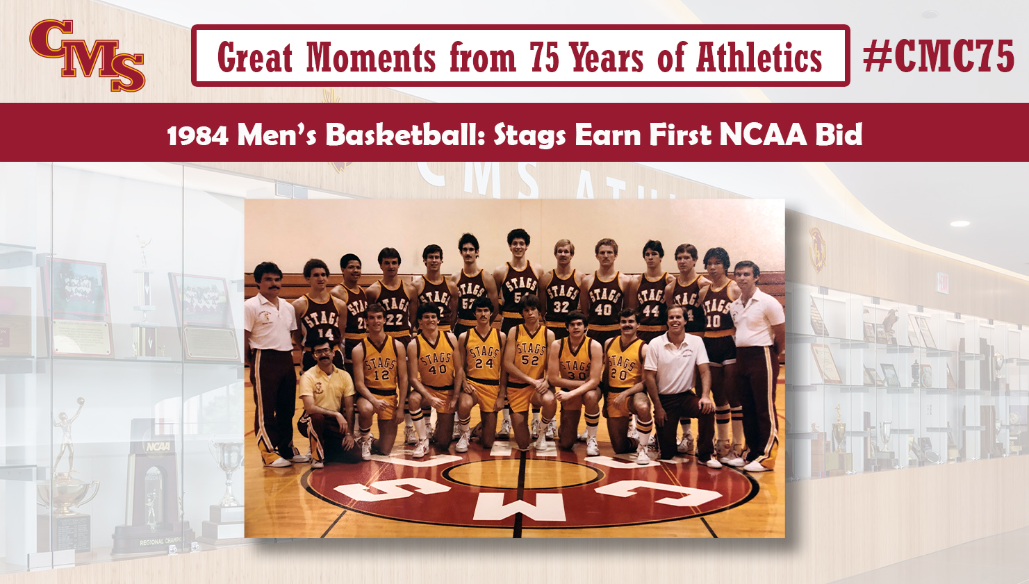 The 1984 MBB team shot. Words over the photo read: Great Moments from 75 Years of Athletics. 1984 Men's Basketball: Stags Earn First NCAA Bid