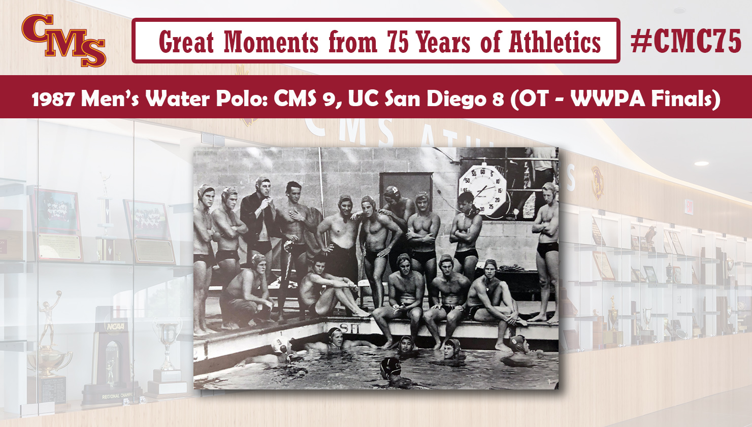 A team photo of the 1987 men's water polo team. Words over the photo read: Great Moments from 75 Years of Athletics, 1987 Men's Water Polo: CMS 10, UC San Diego 9 (OT - WWPA Finals)