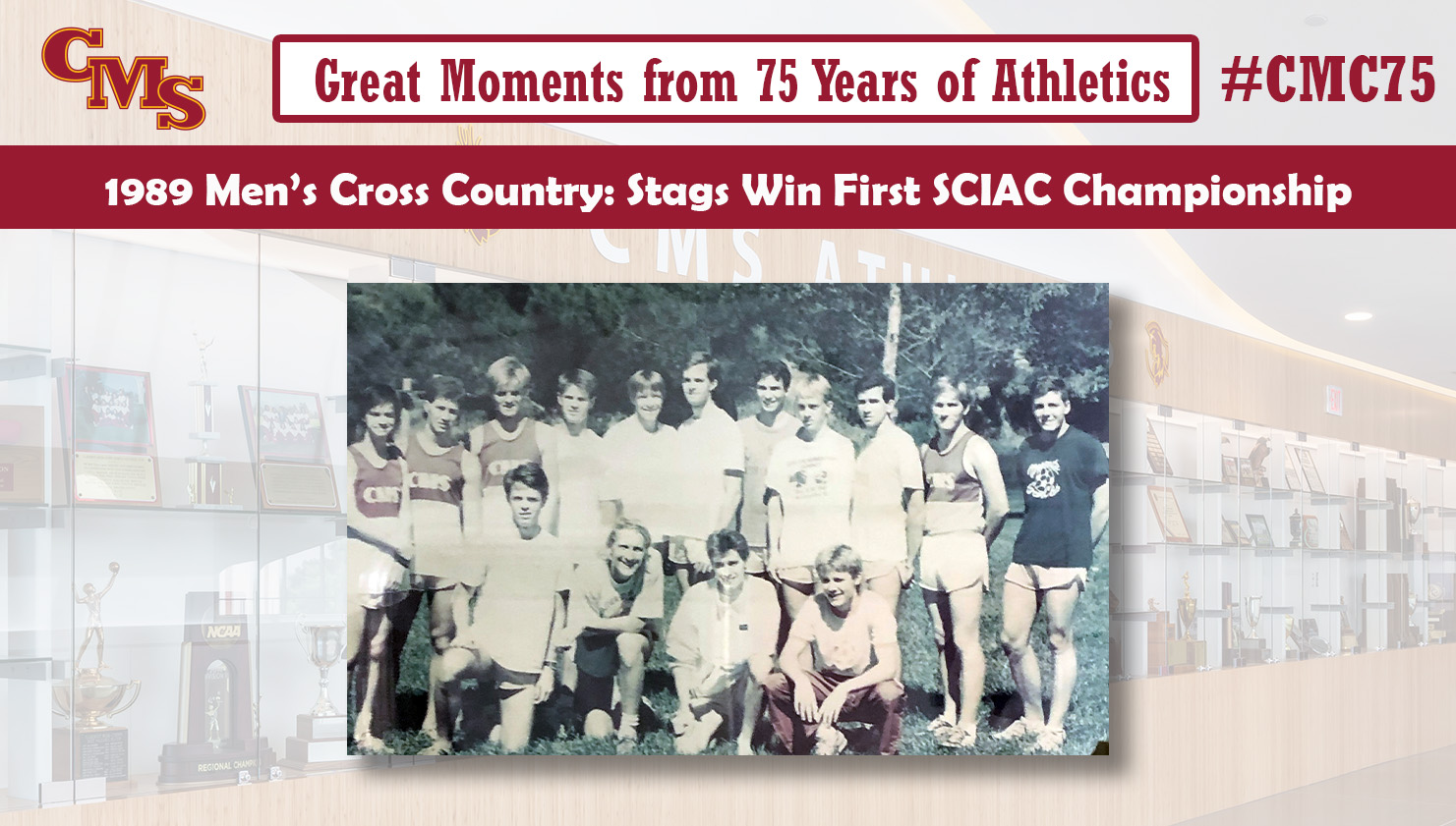 1989 men's cross country team photo. Words over the photo read: Great Moments from 75 Years of Athletics. 1989 Men's Cross Country: Stags win First SCIAC Championship