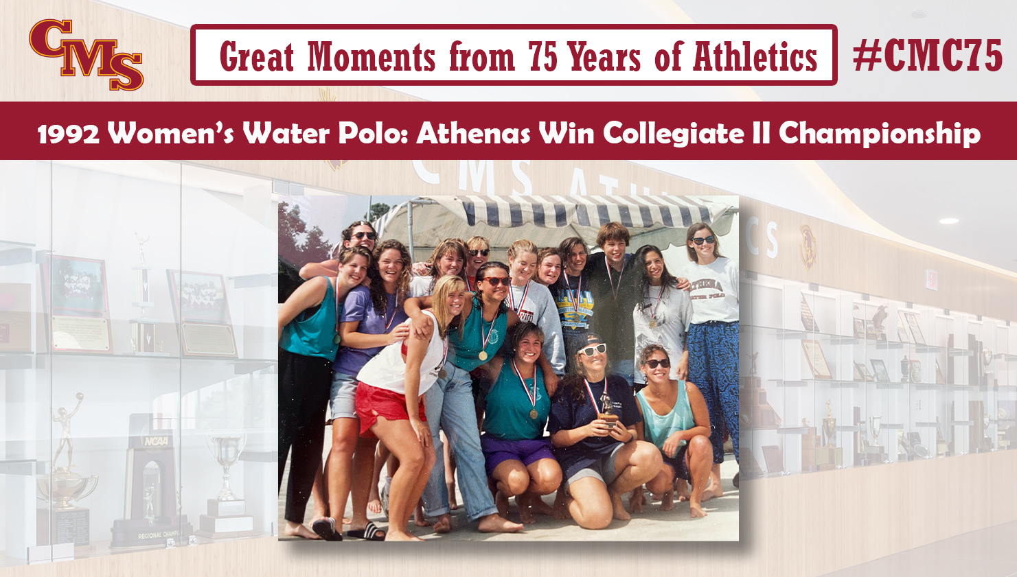 A photo of the women's water polo team after the championship in 1992. Words over the photo read: Great Moments from 75 Years of Athletics. 1992 Women's Water Polo: Athenas Win Collegiate II Championship