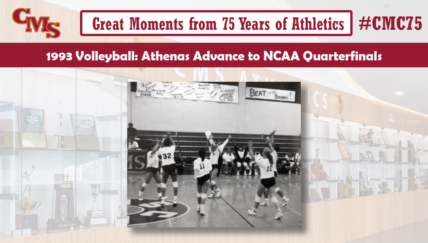 Team celebrating during its NCAA win over Redlands. Words over the photo read: Great Moments from 75 Years of Athletics, 1993 Volleyball: Athenas Advance to NCAA Quarterfinals