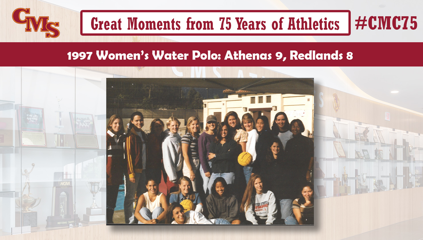 Team shot of the 1997 team. Words over the photo read: Great Moments from 75 Years of Athletics. 1997 Women's Water Polo: Athenas 9, Redlands 8