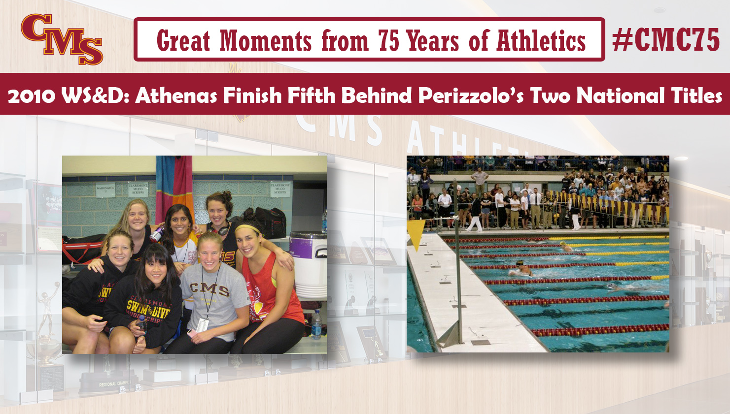 A picture of the seven Athenas at nationals, and a picture of Annie Perizzolo finishing off one of her wins. The words over the photo read: Great Moments from 75 Years of Athletics, 2010 Women's Swim & Dive: Athenas Finish Fifth Behind Perizzolo's Two National Titles